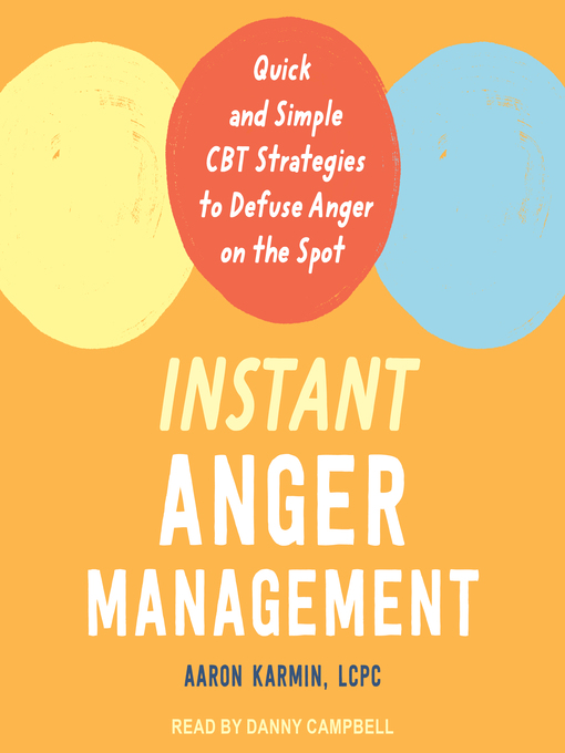 Title details for Instant Anger Management by Aaron Karmin, LCPC - Wait list